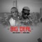 Big Deal (feat. Ikpa Udo) - Ubx Okoko lyrics