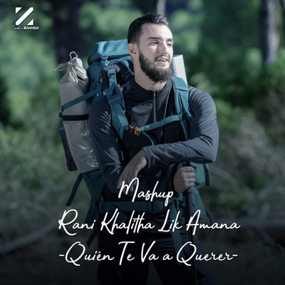 Mashup Rani Khalitha Lik Amana-quién Te Va a Querer - Single
