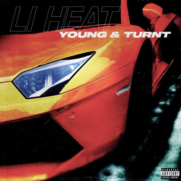 Young & Turnt - Single by Li Heat on Apple Music