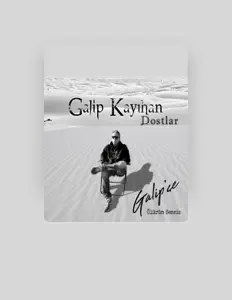 Escucha a Galip Kayıhan, mira videos musicales, lee su biografía, consulta las fechas de las gira y más.
