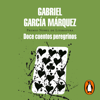 Doce cuentos peregrinos - Gabriel García Márquez