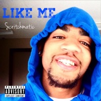 Like Me - Single - Scritchmatic