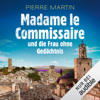 Madame le Commissaire und die Frau ohne Gedächtnis. Ein Provence-Krimi: Isabelle Bonnet 7 - Pierre Martin
