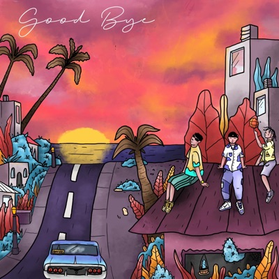 Good Bye (feat. Yende 8102, JohnnyNadie & Sait Surreal) - Single