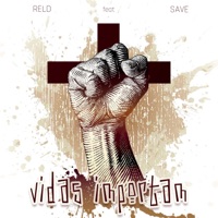 Vidas Importam (feat. Save) - Single - Reld