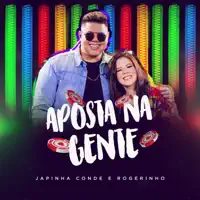 Aposta Na Gente — Japinha Conde