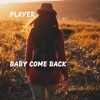 Baby Come Back - Single