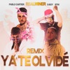 Ya Te Olvide -Remix (feat. Btw, G-Boy & Pablo Cartier) [Remix] - Single