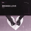 Broken Love - Single, 2019