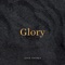 Glory - John Shirey lyrics