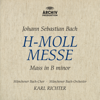 J.S. Bach: Mass in B Minor, BWV 232 - Münchener Bach-Chor, Münchener Bach-Orchester & Karl Richter