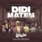 Didi Matem (feat. Kofi Mole, Kweku Flick, Kooko, Virus, Tulenkey & Fameye) artwork
