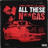 All These Niggas (feat. Lil Durk) - Single