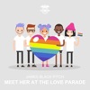 Meet Her at the Love Parade