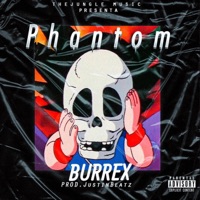 Phantom (feat. Burrex) - Single - JustinBeatz