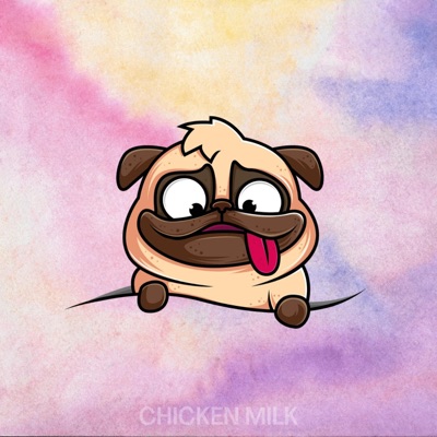 Chicken Milk - That's Just My Baby Dog