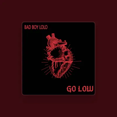 Listen to Bad Boy lolo, watch music videos, read bio, see tour dates & more!