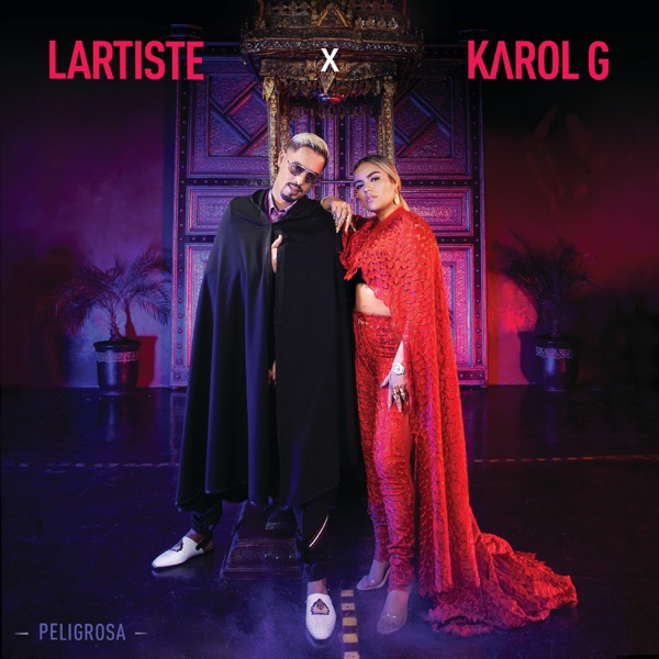 Peligrosa - Single - Lartiste & KAROL G