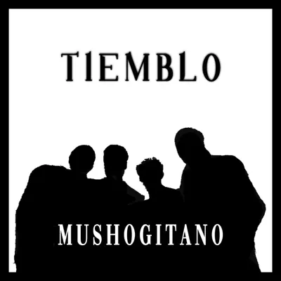 Tiemblo - Single - Mushogitano