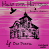 Haus der Hüterin: Band 4 - Das Portal - Andrea Habeney