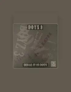 Poslechněte si interpreta Boyz 3, sledujte hudební videa, přečtěte si životopis, podívejte se na data turné a další informace.