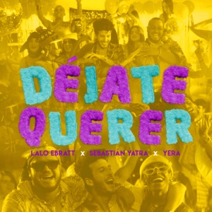 Lalo Ebratt, Sebastián Yatra & Yera - Déjate Querer (feat. Trapical Minds) - Line Dance Music
