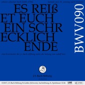 Kantate zum 25. Sonntag nach Trinitatis, BWV 90 "Es reißet euch ein schrecklich Ende": I. Arie. "Es reißet euch ein schrecklich Ende" (Tenor) [Live] artwork