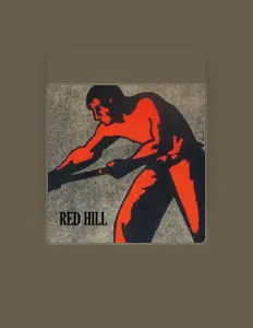 Hör dir Red Hill an, schau dir Musikvideos an, lies die Biografie, finde Tourdaten und mehr!