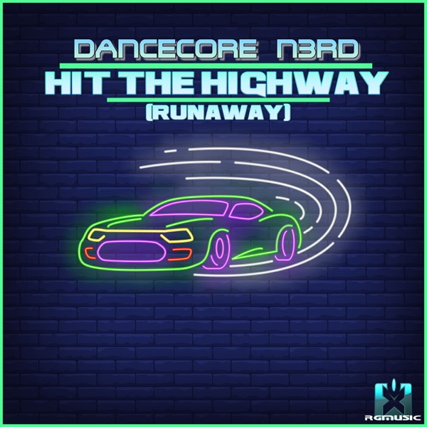 Hit the Highway (Runaway) - Single