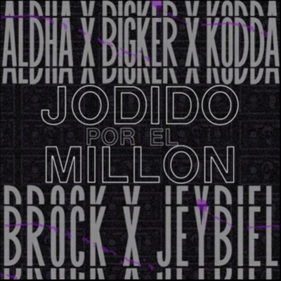Jodido por el Millón (Remix) - Single