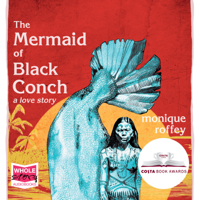 Monique Roffey - The Mermaid of Black Conch artwork