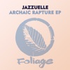 Archaic Rapture - EP