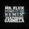 Pump It Up (feat. Gasmilla) [Remix] - Mr Flux lyrics