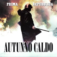 Autunno Caldo (feat. Sillamandria) - Single - Prima Repubblica