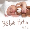 Bébé Hits, Vol. 1