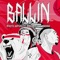 Ballin (feat. MYKO BELLIN) - Mystic Natives, BonHaus & Myko Bellin lyrics