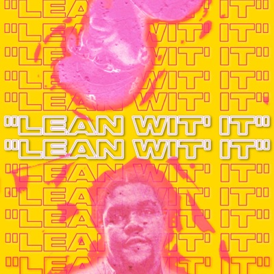 LEAN WIT IT (feat. Cash Rilla) - Single