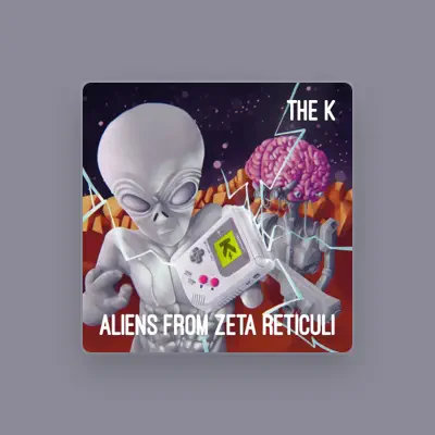 Listen to The K, watch music videos, read bio, see tour dates & more!