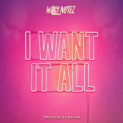 I Want It All - Single