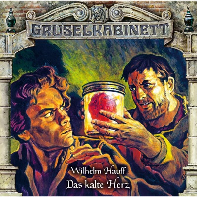 Gruselkabinett, Folge 159: Das kalte Herz