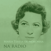 Maria Teresa de Noronha na Rádio - Maria Teresa de Noronha