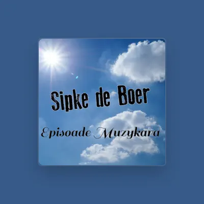 Listen to Sipke de Boer, watch music videos, read bio, see tour dates & more!