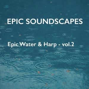 Epic Water & Harp, Vol. 2 - EP