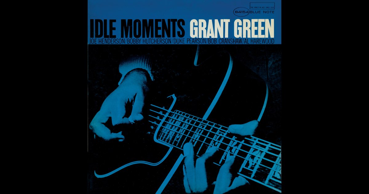 GRANT GREEN - Grant Green - Idle Moments LP (Blue Note Class