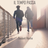 Il tempo passa - Taulant Hoxha