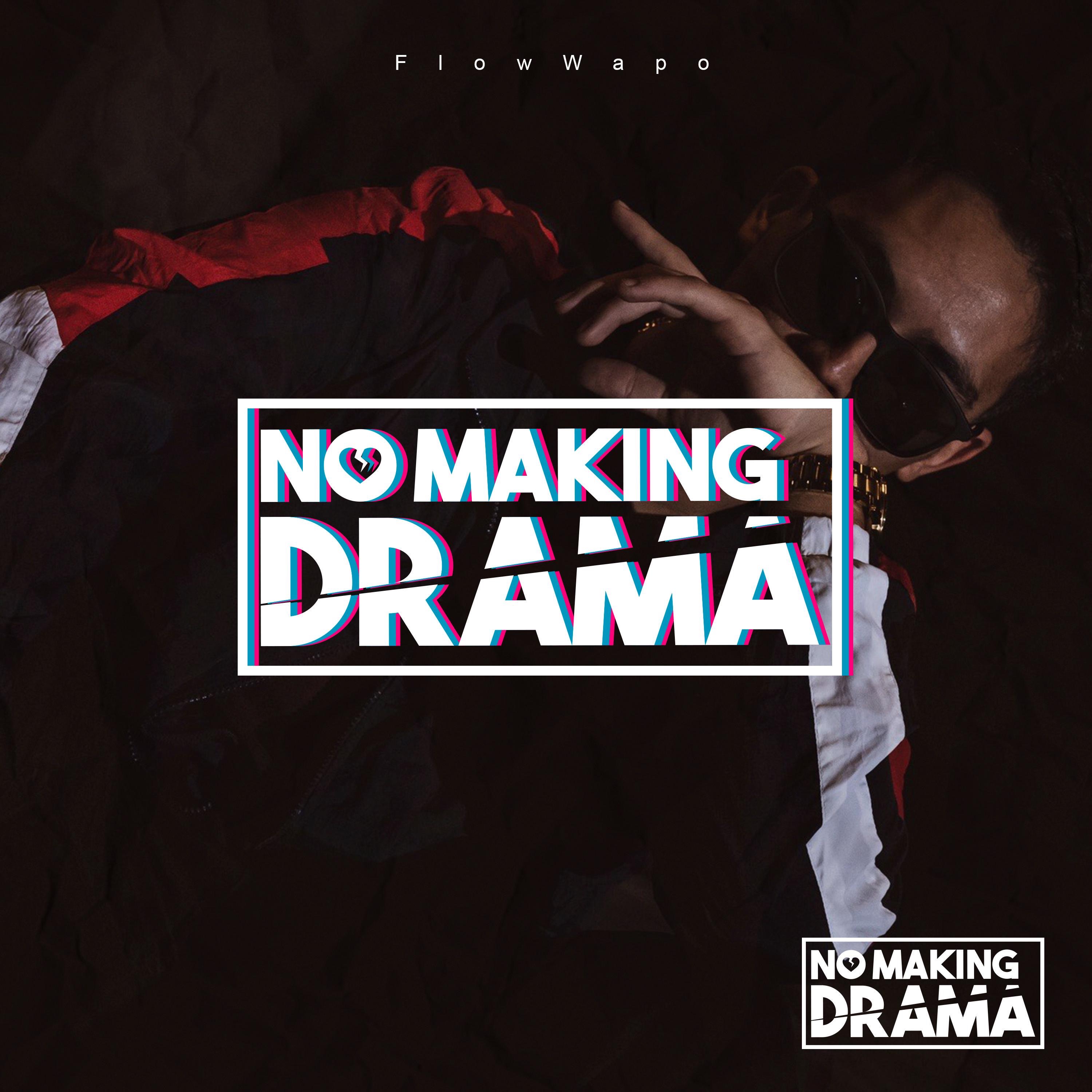 No Making Drama