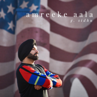 G. Sidhu - Amreeke Aala artwork