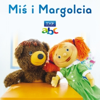 Miś i Margolcia - Miś i Margolcia