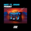 Friday (feat. JGUAR) - Single