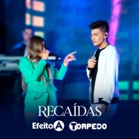 Recaídas (feat. Banda Torpedo) - Single - BandaEfeitoA